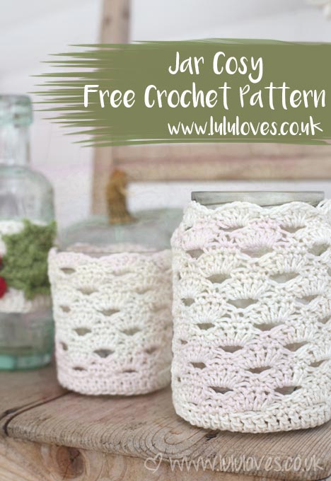 Crochet Jar Cosy Pattern | Lululoves Blog