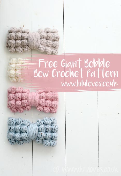 Free Chunky Bobble Bow Pattern - Lululoves