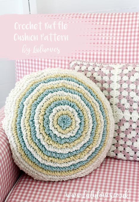 Crochet Ruffle Cushion Pattern by Emma Escott | Lululoves Blog