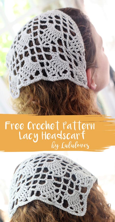 Free Crochet Pattern - Lacy Headscarf | Lululoves Blog