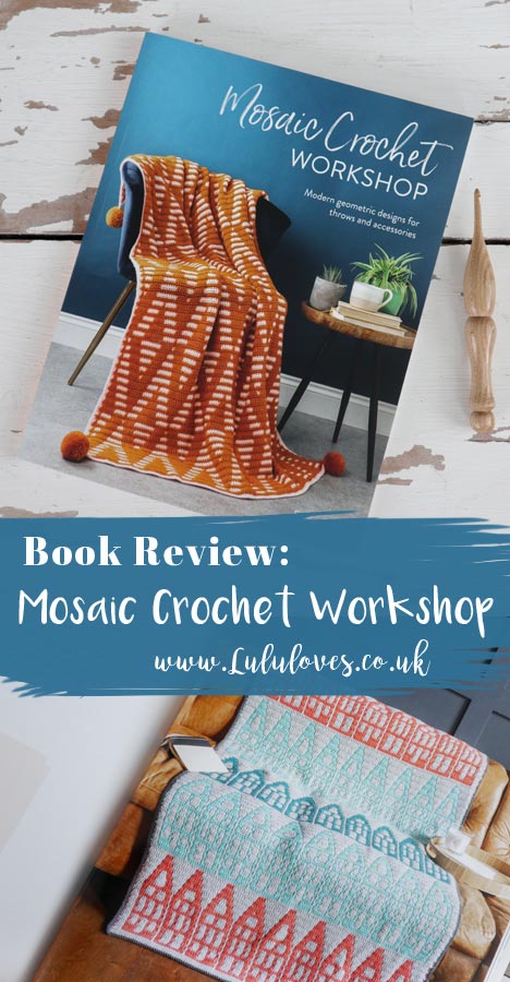Crochet Book Review: Mosaic Crochet by Esme Crick