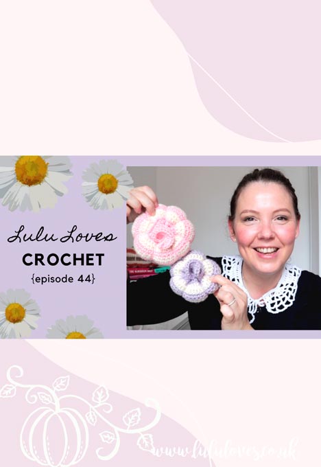 Lululoves Crochet Podcast